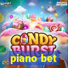 piano bet